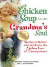 Cover image for Chicken Soup for the Grandma's Soul